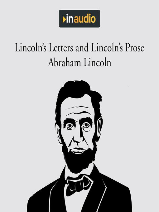 Cover image for Lincoln's Letters and Lincoln's Prose